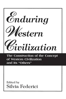 Enduring Western Civilization - Silvia Federici