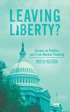 Leaving Liberty? - Martin Mazorra