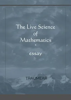 The Live Science of Mathematics - Traumear