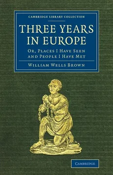 Three Years in Europe - William Wells Farmer