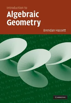 Introduction to Algebraic Geometry - Brendan Hassett
