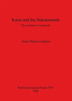 Karia and the Hekatomnids - Anne  Marie Carstens