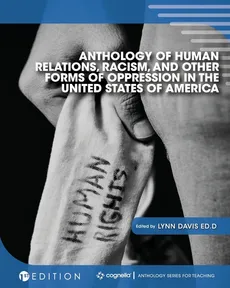 Anthology of Human Relations, Racism, and Other Forms of Oppression in the United States of America