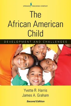 The African American Child - Yvette R. PhD Harris