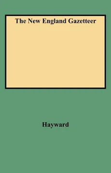 New England Gazetteer - John Hayward