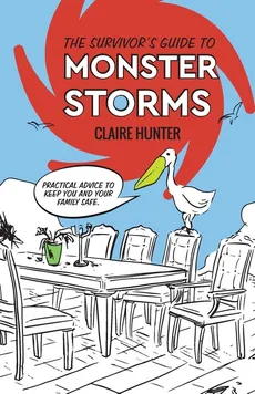 The Survivor's Guide to Monster Storms - Hunter Claire