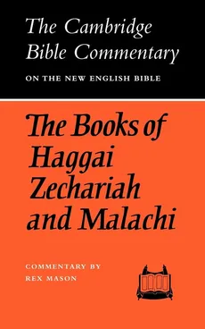 The Books of Haggai Zechariah and Malachi - None