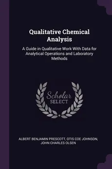 Qualitative Chemical Analysis - Albert Benjamin Prescott