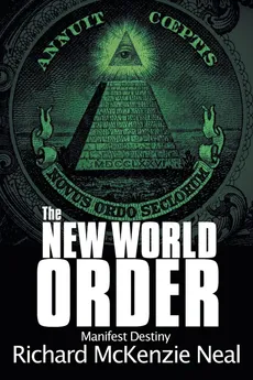 The New World Order - Richard McKenzie Neal