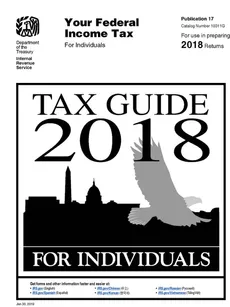 Tax Guide 2018 - For Individuals (Publication 17). For use in preparing 2018 Returns - U.S. Internal Revenue Service (IRS)