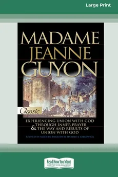 Madame Jeanne Guyon - Madame Jeanne Guyon