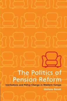 The Politics of Pension Reform - Giuliano Bonoli