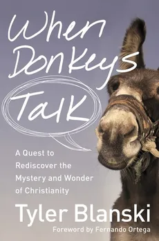 When Donkeys Talk - Tyler Blanski