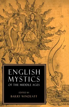 English Mystics of the Middle Ages - B. A. Windeatt