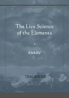 The Live Science of the Elements - Traumear