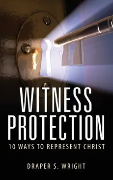 Witness Protection - Draper S. Wright