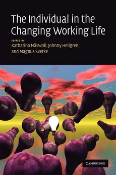 The Individual in the Changing Working Life - Katharina Nswall