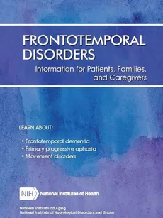 Frontotemporal Disorders - of Health and Human Services Department