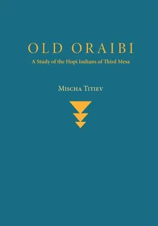Old Oraibi - Mischa Titiev