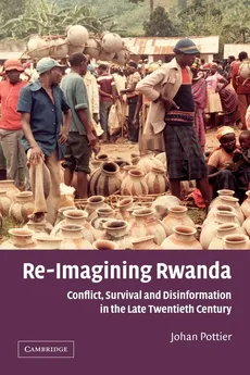 Re-Imagining Rwanda - Johan Pottier