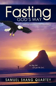 Fasting God's Way - Samuel Quartey