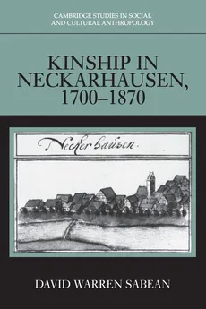 Kinship in Neckarhausen, 1700-1870 - David Warren Sabean