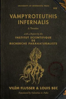 Vampyroteuthis Infernalis - Vilém Flusser