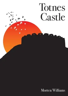 Totnes Castle - Morten Williams