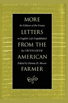 More Letters from the American Farmer - John de Crevecoeur J. Hector St.