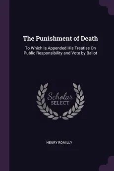 The Punishment of Death - Henry Romilly
