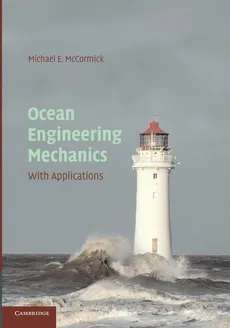 Ocean Engineering Mechanics - Michael E. McCormick