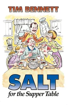 Salt for the Supper Table - Tim Bennett