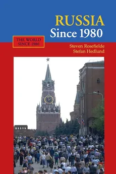 Russia Since 1980 - Steven Rosefielde