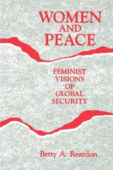 Women and Peace - Betty A. Reardon