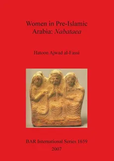 Women in Pre-Islamic Arabia - al-Fassi Hatoon Ajwad