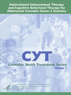 Motivational Enhancement Therapy and Cognitive Behavioral Therapy for Adolescent Cannabis Users - U.S. Department of Health and Services