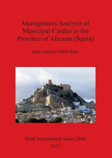 Management Analysis of Municipal Castles in the Province of Alicante (Spain) - Rico Juan  Antonio Mira