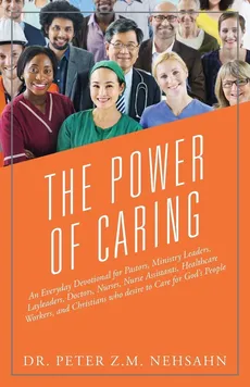 The Power of Caring - Dr Peter Z M Nehsahn