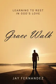 Grace Walk - Jay Fernandez
