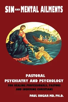 Sinful Behaviors and Mental Ailments - Paul Ungar
