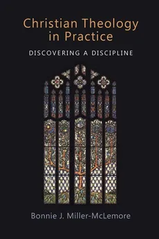 Christian Theology in Practice - Bonnie J Miller-McLemore