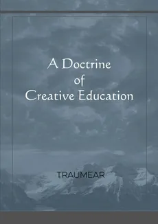A Doctrine of Creative Education - Traumear