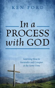 In a Process with God - Ken Ford