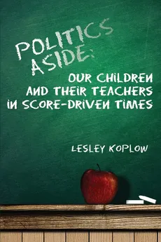 Politics Aside - Lesley Koplow