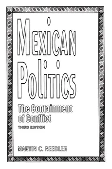 Mexican Politics - Martin Needler