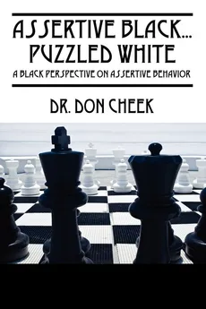 Assertive Black...Puzzled White - Don Cheek