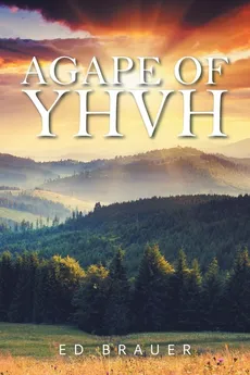 Agape of YHVH - Ed Brauer