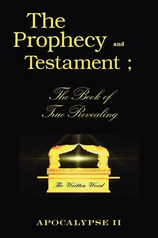 The Prophecy and Testament - Robert L. Jr. Vincent