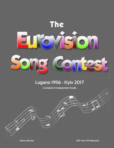 The Complete & Independent Guide to the Eurovision Song Contest 2017 - Simon Barclay