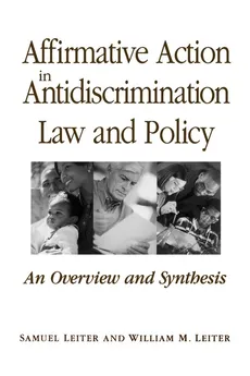 Affirmative Action in Antidiscrimination Law and Policy - Samuel Leiter